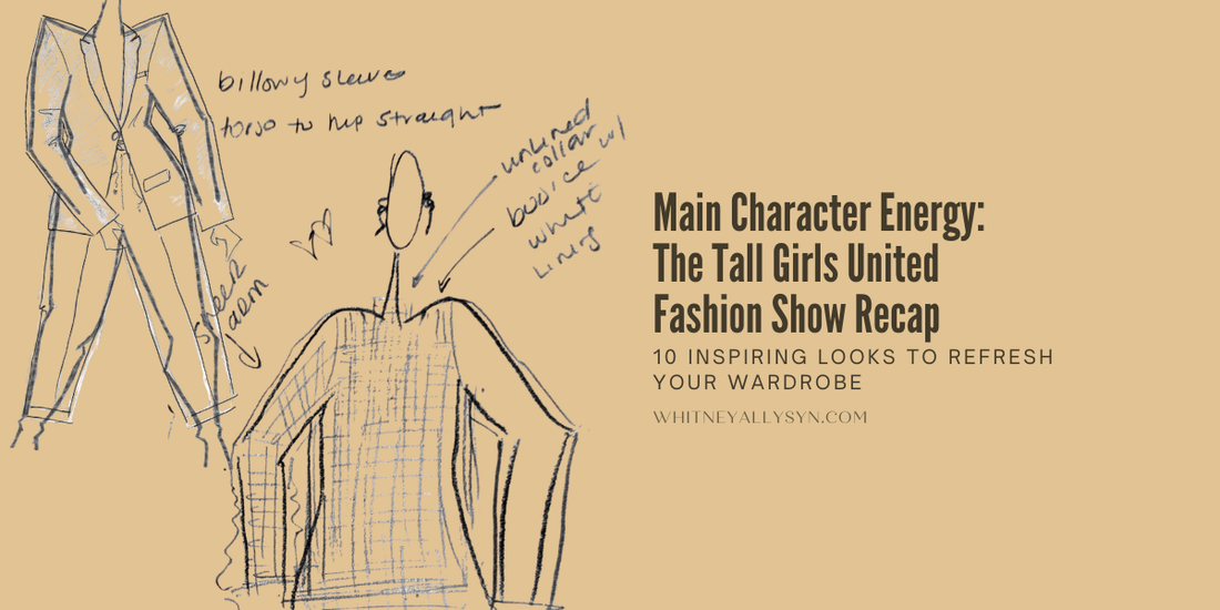 Main Character Energy: The Tall Girls United Fashion Show Recap